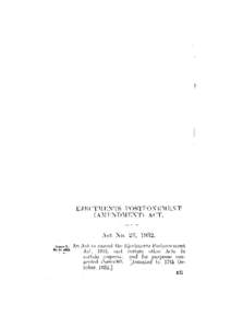 EJECTMENTS POSTPONEMENT (AMENDMENT) ACT. Act No. 26, 1932. An Act to amend the Ejectments Postponement Act, 1931. and certain other Acts in certain respects; and for purposes connected therewith. [Assented to, 17th Octob