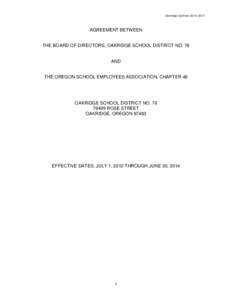 Oakridge Contract[removed]AGREEMENT BETWEEN THE BOARD OF DIRECTORS, OAKRIDGE SCHOOL DISTRICT NO. 76