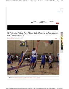 SoCal Inter-Tribal Org Offers Kids Chance to Develop on the Court—and Off - ICTMN.c... Page 1 of 6  Facebook Connect I am a Man