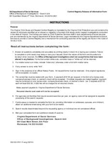 VA Department of Social Services Office of Background Investigations – Search Unit th 801 East Main Street, 6 Floor, Richmond, VA[removed]Central Registry Release of Information Form