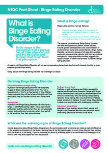 NEDC Fact Sheet - Binge Eating Disorder  What is Binge Eating Disorder? Body image is the