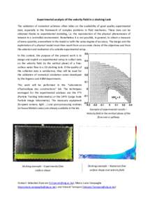 Experimental analysis of the velocity field in a sloshing tank The validation of numerical solutions often relies on the availability of good quality experimental data, especially in the framework of complex problems in 