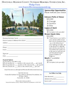 Huntsville Madison County Veterans Memorial Foundation, Inc.  Pledge Form www.huntsvilleveteransmemorial.org  Sponsorship Opportunities