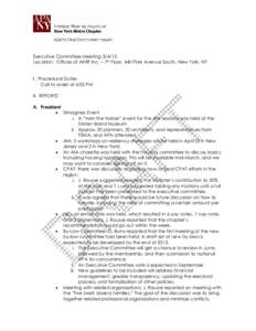 Executive Committee MeetingLocation: Offices of AKRF Inc. – 7th Floor, 440 Park Avenue South, New York, NY I. Procedural Duties Call to order at 6:05 PM II. REPORTS A. President