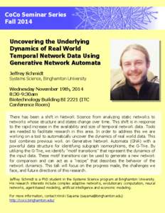 CoCo Seminar Series Fall 2014 Uncovering the Underlying Dynamics of Real World Temporal Network Data Using Generative Network Automata