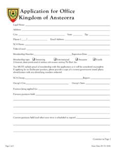 Application for Office Kingdom of Ansteorra Legal Name: Address: City: Phone: (