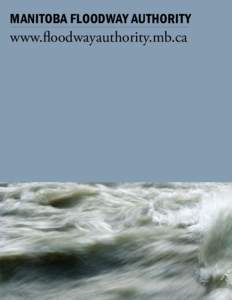 MANITOBA FLOODWAY AUTHORITY  www.floodwayauthority.mb.ca 002