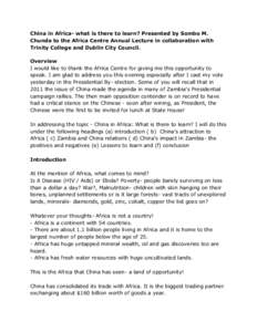 China  in  Africa-­  what  is  there  to  learn?  Presented  by  Sombo  M.   Chunda  to  the  Africa  Centre  Annual  Lecture  in  collaboration  with   Trinity  College  and  Dublin  City  Co