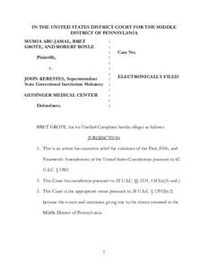 IN THE UNITED STATES DISTRICT COURT FOR THE MIDDLE DISTRICT OF PENNSYLANIA MUMIA ABU-JAMAL, BRET GROTE, AND ROBERT BOYLE Plaintiffs, v.