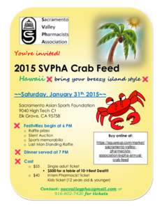 You’re invited!  2015 SVPhA Crab Feed Hawaii  bring your breezy island style 
