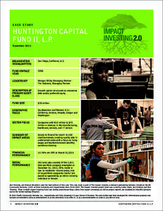 C A S E S T U DY  HUNTINGTON CAPITAL FUND II, L.P.  IMPACT