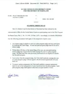 Case 1:00-mc[removed]Document 35 Filed[removed]Page 1 of 1  IN THE UNITED STATES DISTRICT COURT FOR THE DISTRICT OF MARYLAND  IN RE: PILOT PROGRAM FOR