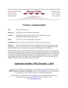 Vacancy Announcement Title: Part-Time Social Worker  Reports To: