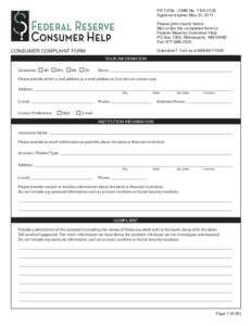 FR 1379c - OMB No[removed]Approval expires May 31, 2011 Please print clearly below. Mail or fax this completed form to: Federal Reserve Consumer Help PO Box 1200, Minneapolis, MN 55480