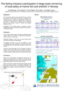 The fishing industry’s participation in large-scale monitoring of food-safety of marine fish and shellfish in Norway Kjell 1Institute  1