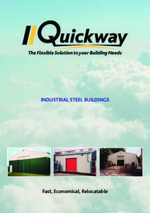 The Flexible Solution to your Building Needs  INDUSTRIAL STEEL BUILDINGS