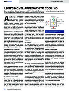 FOCUS COOLING  Issue 28, March/April 2013 LBNL’S NOVEL APPROACH TO COOLING Lawrence Berkeley National Laboratory and APC by Schneider Electric test a unique double-exchanger cooling