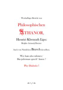 Warhafftiger Bericht von  Philosophischen ATHANOR, Henrici Khvnrath Lips: