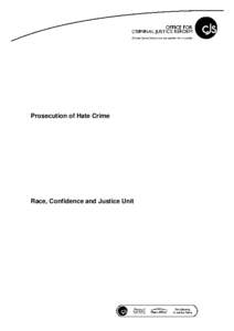 Prosecution of Hate Crime  Race, Confidence and Justice Unit CONTENTS