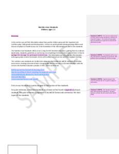 Nutrition Care Standards Children, Ages 1-2 Overview In this section you will find information about how quickly children grow and the important role nutrition plays child growth and development. A focus on varied growth