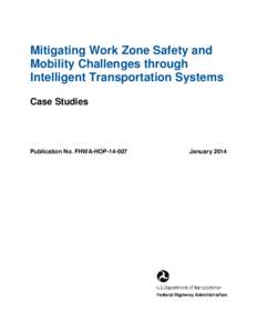 Road transport / Traffic congestion / Illinois Department of Transportation / Federal Highway Administration / Variable-message sign / Intelligent transportation systems / Research and Innovative Technology Administration / Transport / Land transport / Transport engineering