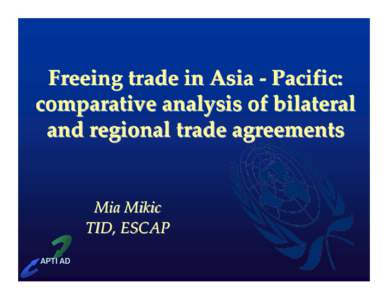 Free trade area / Regional integration / United Nations Economic and Social Commission for Asia and the Pacific / Regionalism / Trade pact / International trade / International relations / Business