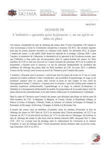 SESSION III L’initiative « garantie pour la jeunesse », un an après sa mise en place Une hausse considérable du taux de chômage des jeunes dans l’Union européenne (UE) durant la