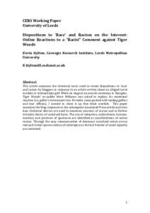 CERS Working Paper University of Leeds Dispositions to ‘Race’ and Racism on the Internet: Online Reactions to a “Racist” Comment against Tiger Woods Kevin Hylton, Carnegie Research Institute, Leeds Metropolitan