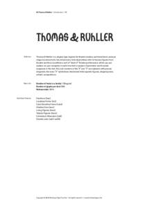 BC Thomas & Ruhller | Introduction | 1/4  Thomas & Ruhller Definition  Thomas & Ruhller is a display type inspired by theatre mastery and transforms sensual