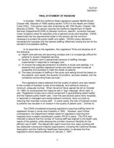 R[removed]> FINAL STATEMENT OF REASONS In October, 1999 the California State Legislature passed AB394 (Kuehl, Chapter 945, Statutes of[removed]adding section[removed]to the Health and Safety Code (HSC). This section w