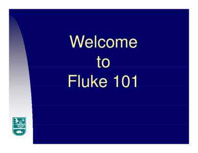 Microsoft PowerPoint - FlkSymp_fluke101_McNamee_ForPDF.ppt [Compatibility Mode]