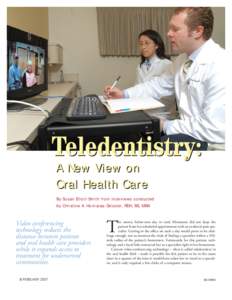 Teledentistry: A New View on Oral Health Care By Susan Elliott-Smith from interviews conducted by Christine A. Hovliaras-Delozier, RDH, BS, MBA