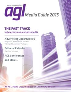 agl ABOVE GROUND LEVEL Media GuideTHE FAST TRACK