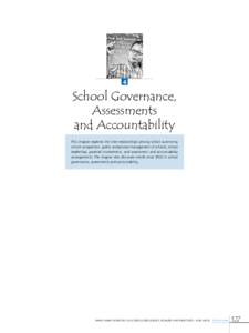 4  School Governance, Assessments and Accountability This chapter explores the inter-relationships among school autonomy,