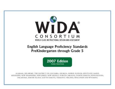 WORLD-CLASS INSTRUCTIONAL DESIGN AND ASSESSMENT  English Language Proficiency Standards PreKindergarten through Grade[removed]Edition THIRD PRINTING