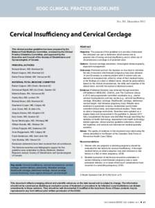 SOGC CLINICAL PRACTICE GUIDELINES No. 301, December 2013 Cervical Insufficiency and Cervical Cerclage This clinical practice guideline has been prepared by the Maternal Fetal Medicine Committee, reviewed by the Clinical