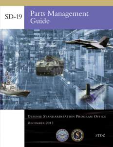 SD-19  Parts Management Guide  D EFENSE S TANDARDIZATION P ROGRAM O FFICE