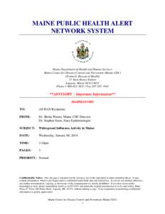 MAINE PUBLIC HEALTH ALERT NETWORK SYSTEM Maine Department of Health and Human Services Maine Center for Disease Control and Prevention (Maine CDC) (Formerly Bureau of Health)