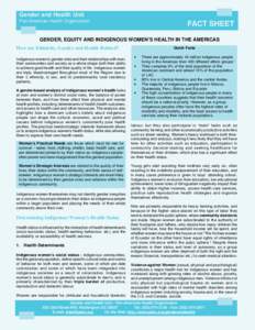 Gender and Health Unit Pan-American Health Organization FACT SHEET  GENDER, EQUITY AND INDIGENOUS WOMEN’S HEALTH IN THE AMERICAS