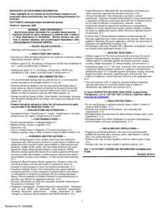 HIGHLIGHTS OF PRESCRIBING INFORMATION • Visual Disturbance: Difficulties with accommodation and blurring of vision have been reported with stimulant treatment. (5.6) • Contact Sensitization: Use of Daytrana may lead 