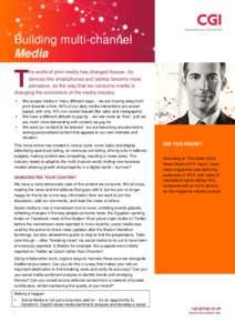 Building multi-channel Media T  he world of print media has changed forever. As