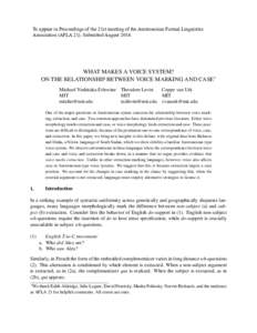 To appear in Proceedings of the 21st meeting of the Austronesian Formal Linguistics Association (AFLA 21). Submitted August[removed]WHAT MAKES A VOICE SYSTEM? ON THE RELATIONSHIP BETWEEN VOICE MARKING AND CASE∗ Michael Y