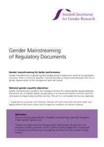 Gender mainstreaming / Social philosophy / Behavior / Gender role / Government / Gender Equality Duty in Scotland / United Nations International Research and Training Institute for the Advancement of Women / Gender studies / Gender / Gender equality