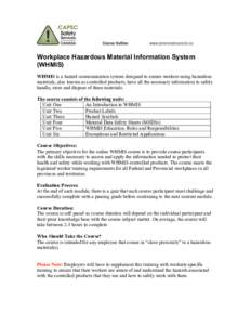 Infographics / Industrial hygiene / Environmental law / Workplace Hazardous Materials Information System / Material safety data sheet / Dangerous goods / Hazard symbol / Right to know / National Office of WHMIS / Health / Safety / Prevention