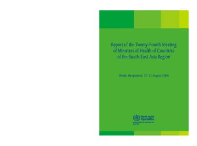 HMM -Report - 24th Meeting of Ministers of Health: Dhaka, Bangladesh, 20-21 August 2006