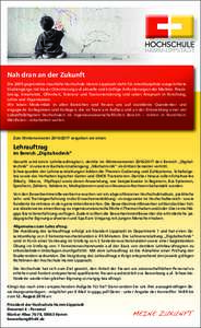 Nah dran an der Zukunft Die 2009 gegründete staatliche Hochschule Hamm-Lippstadt steht für interdisziplinär ausgerichtete Studiengänge mit klarer Orientierung auf aktuelle und künftige Anforderungen des Marktes. Pra