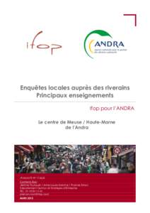 Enquêtes locales auprès des riverains Principaux enseignements Ifop pour l’ANDRA Le centre de Meuse / Haute-Marne de l’Andra