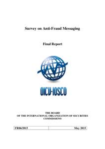 Survey on Anti-Fraud Messaging  Final Report THE BOARD OF THE INTERNATIONAL ORGANIZATION OF SECURITIES