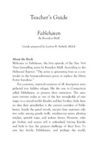 Teacher’s Guide Fablehaven By Brandon Mull Guide prepared by LuAnn B. Staheli, M.Ed.
