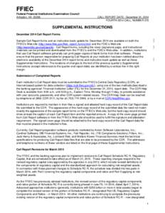 FFIEC Federal Financial Institutions Examination Council Arlington, VA[removed]CALL REPORT DATE: December 31, 2014 FOURTH 2014 CALL, NUMBER 270